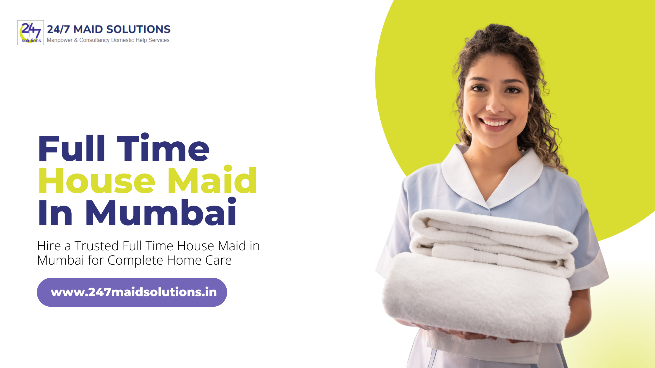 Full Time House Maid In Mumbai