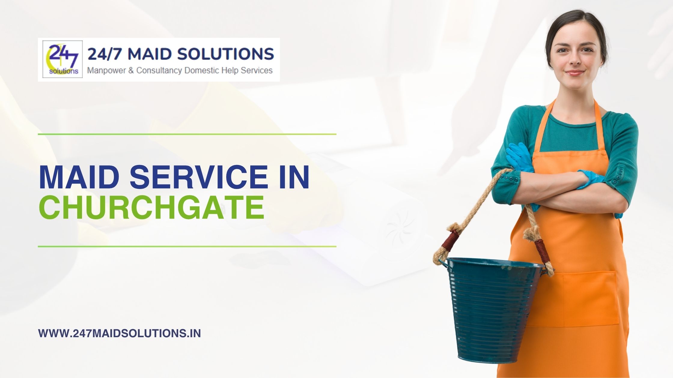 Maid Service in Churchgate – Trusted Help for Your Home